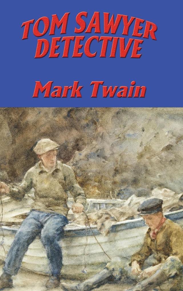 Produktbild: TOM SAWYER, DETECTIVE | Mark Twain
