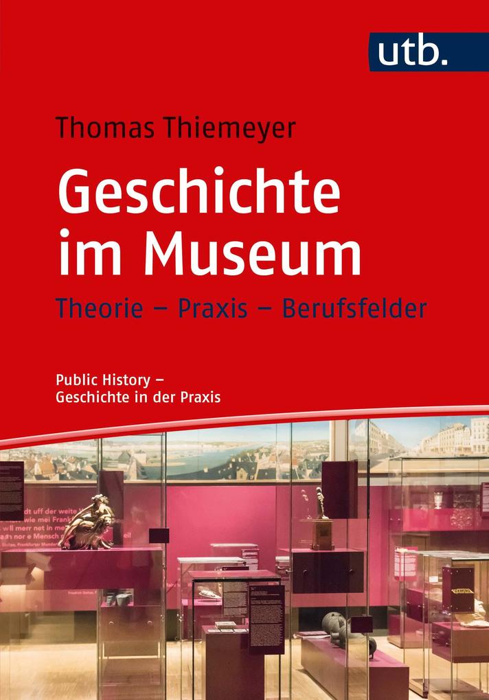 Produktbild: Geschichte im Museum | Thomas Thiemeyer