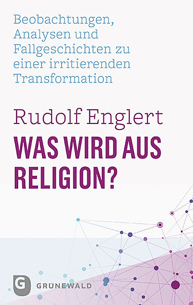 Produktbild: Was wird aus Religion? | Rudolf Englert