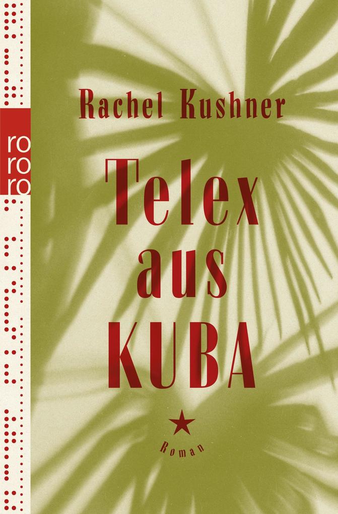Produktbild: Telex aus Kuba | Rachel Kushner