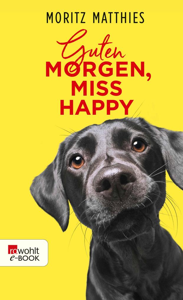 Produktbild: Guten Morgen, Miss Happy | Moritz Matthies