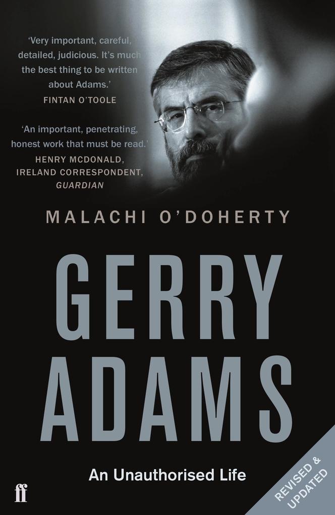 Produktbild: Gerry Adams: An Unauthorised Life | Malachi O'Doherty