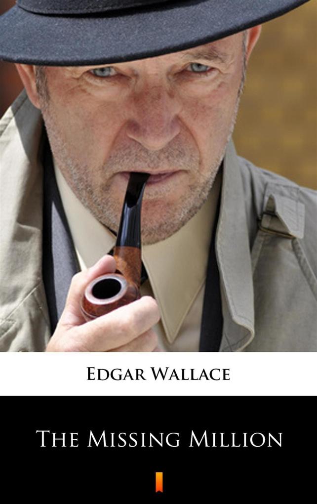 Produktbild: The Missing Million | Edgar Wallace