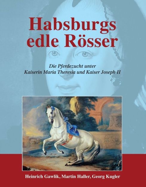 Produktbild: Habsburgs edle Rösser | Martin Haller