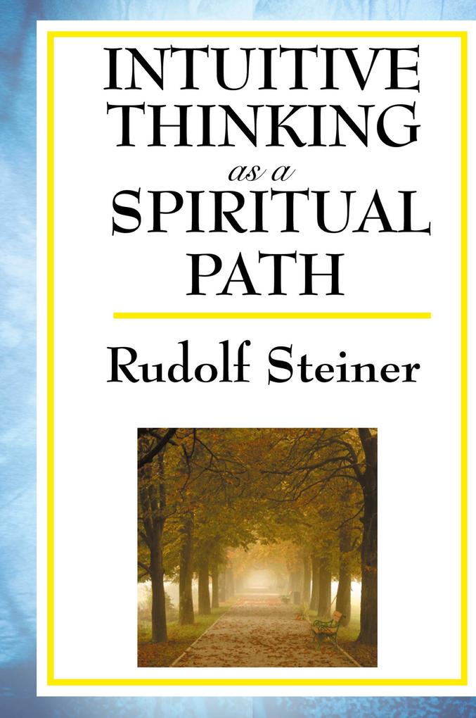 Produktbild: Intuitive Thinking as a Spiritual Path | Rudolf Steiner