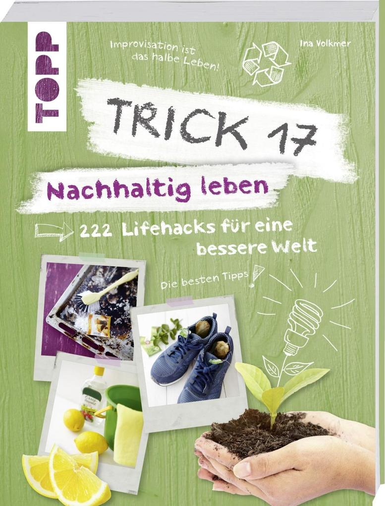 Produktbild: Trick 17 - Nachhaltig leben | Ina Volkmer