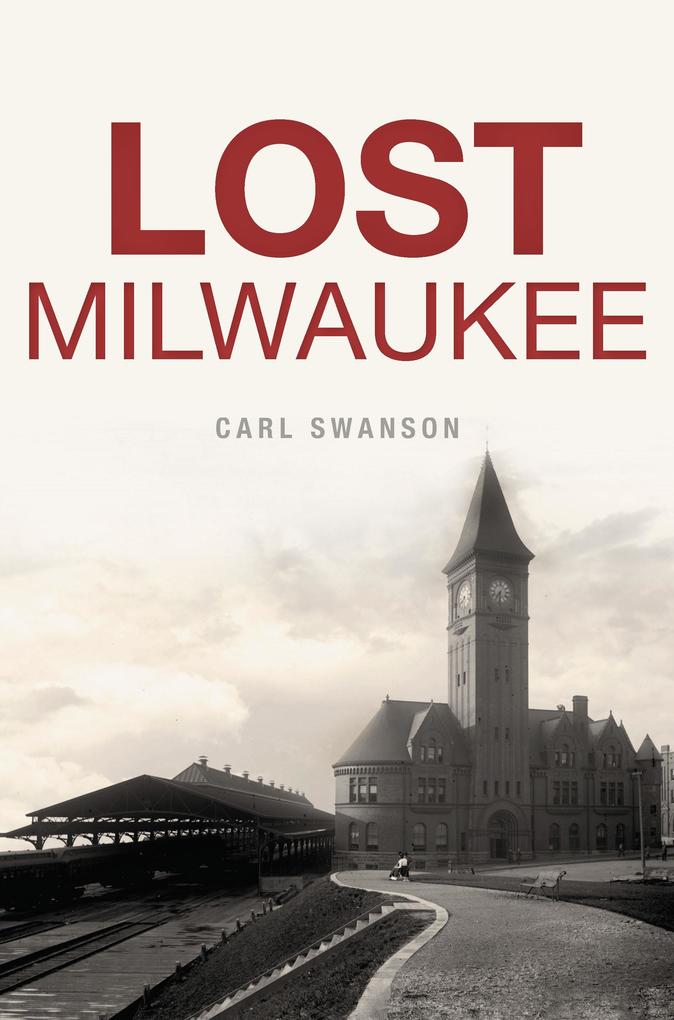 Produktbild: Lost Milwaukee | Carl Swanson