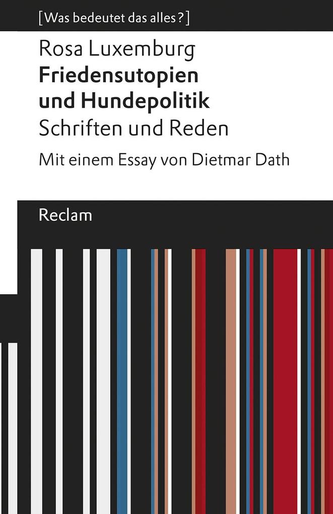 Produktbild: Friedensutopien und Hundepolitik. Schriften und Reden | Rosa Luxemburg