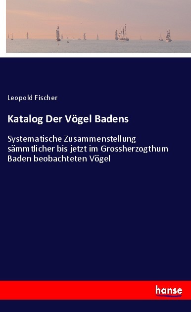 Produktbild: Katalog Der Vögel Badens | Leopold Fischer