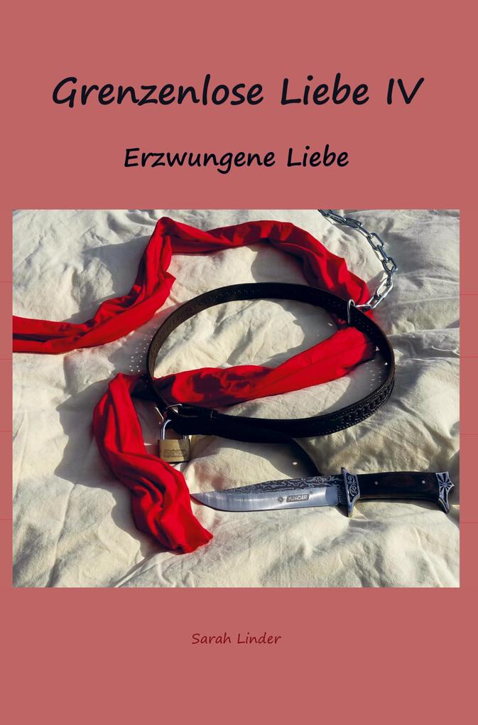 Grenzenlose Liebe IV (Buch (gebunden)), Sarah Linder
