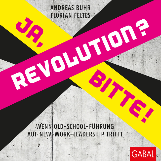 Produktbild: Revolution? Ja, bitte! | Andreas Buhr, Florian Feltes