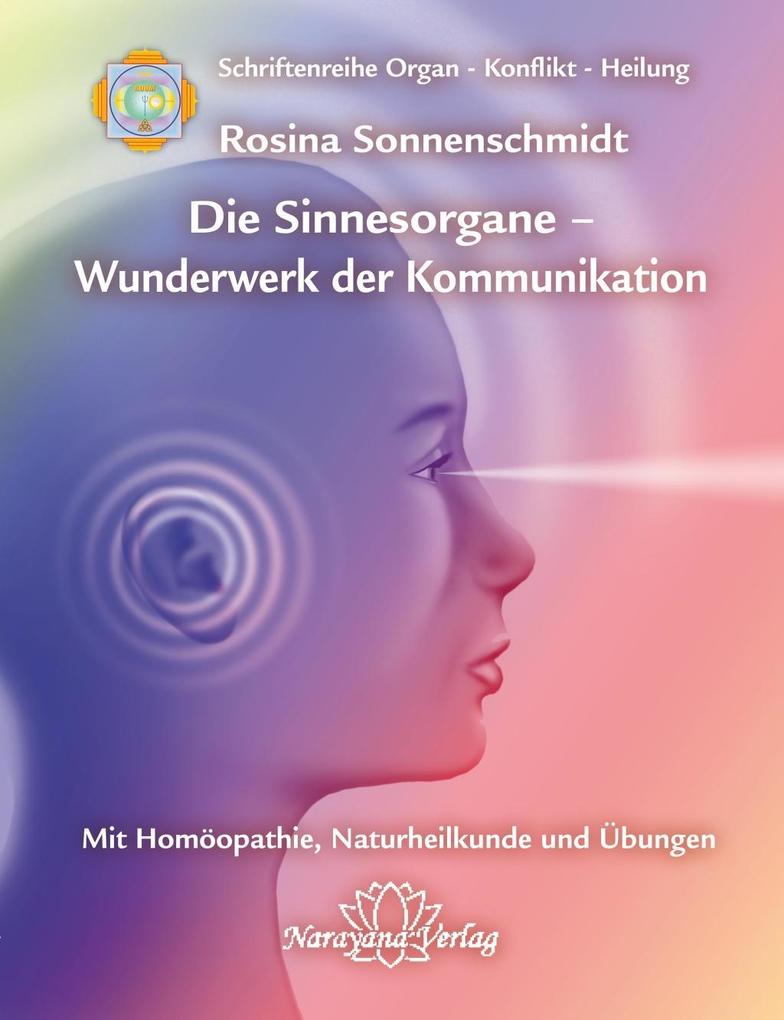 Produktbild: Sinnesorgane - Wunderwerk der Kommunikation | Rosina Sonnenschmidt