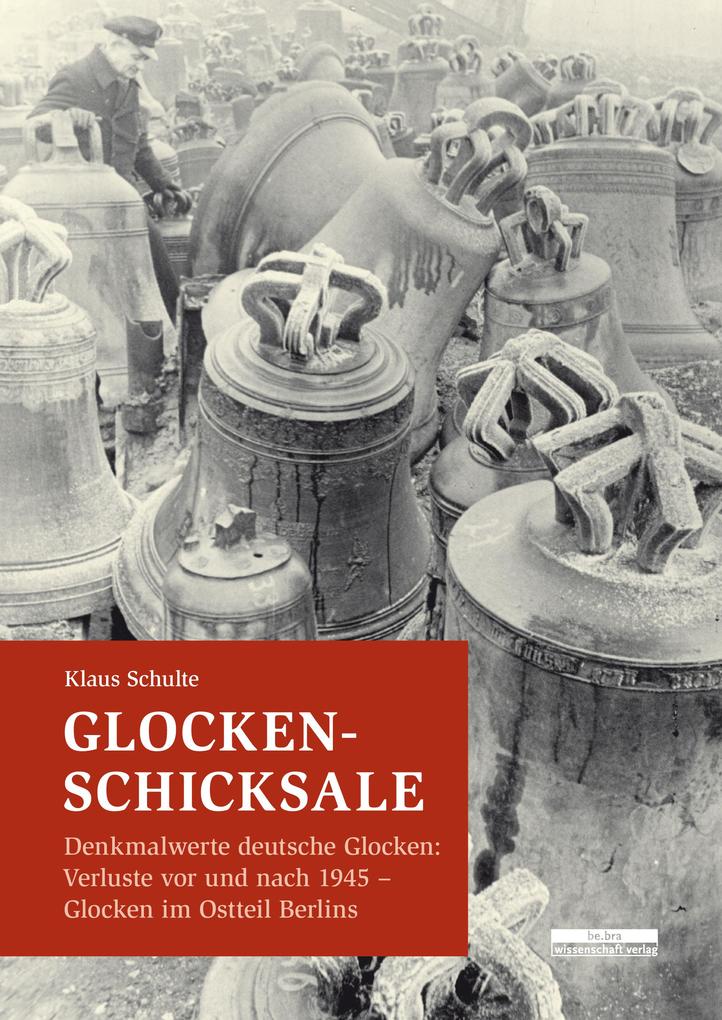 Produktbild: Glocken-Schicksale | Klaus Schulte