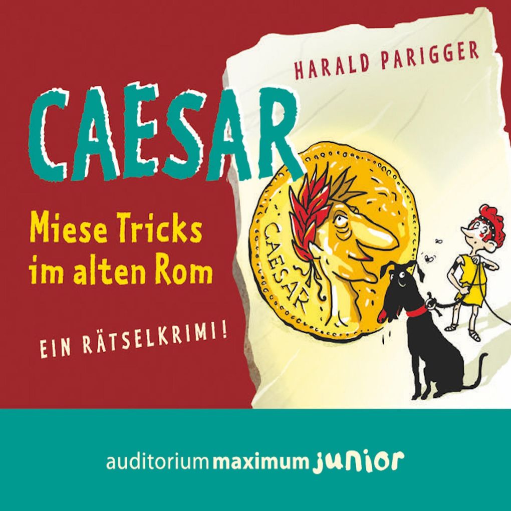 Produktbild: Caesar - miese Tricks im alten Rom. Ein Rätselkrimi | Harald Parigger