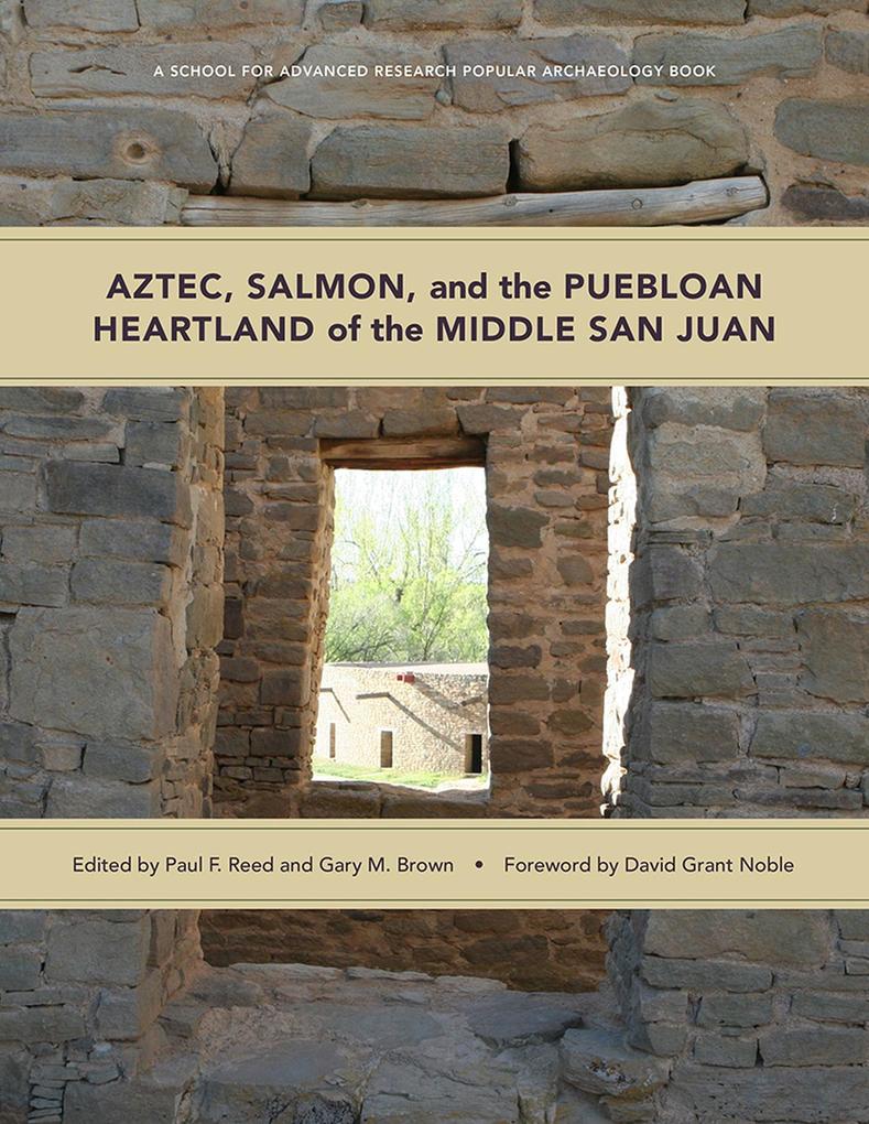 Produktbild: Aztec, Salmon, and the Puebloan Heartland of the Middle San Juan