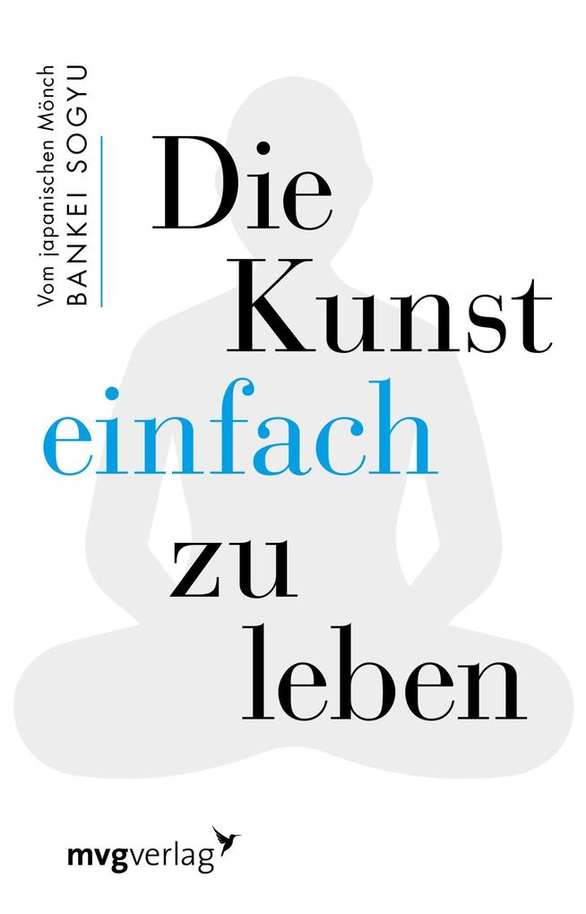 Produktbild: Die Kunst einfach zu leben | Bankei Sogyu