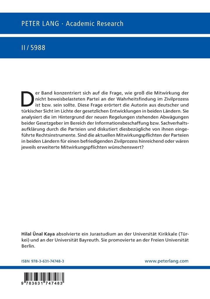 Weitere Ansicht: Die Mitwirkungspflicht der Parteien des Zivilprozesses vor dem Hintergrund letzter Reformen in Deutschland und der Turkei | Hilal Kaya