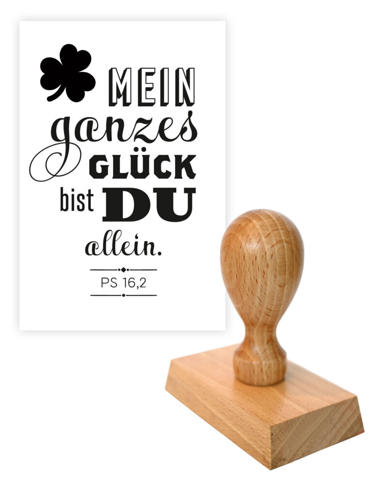 Weitere Ansicht: Stempel: Mein ganzes Glück bist du allein. (Ps 16,2)