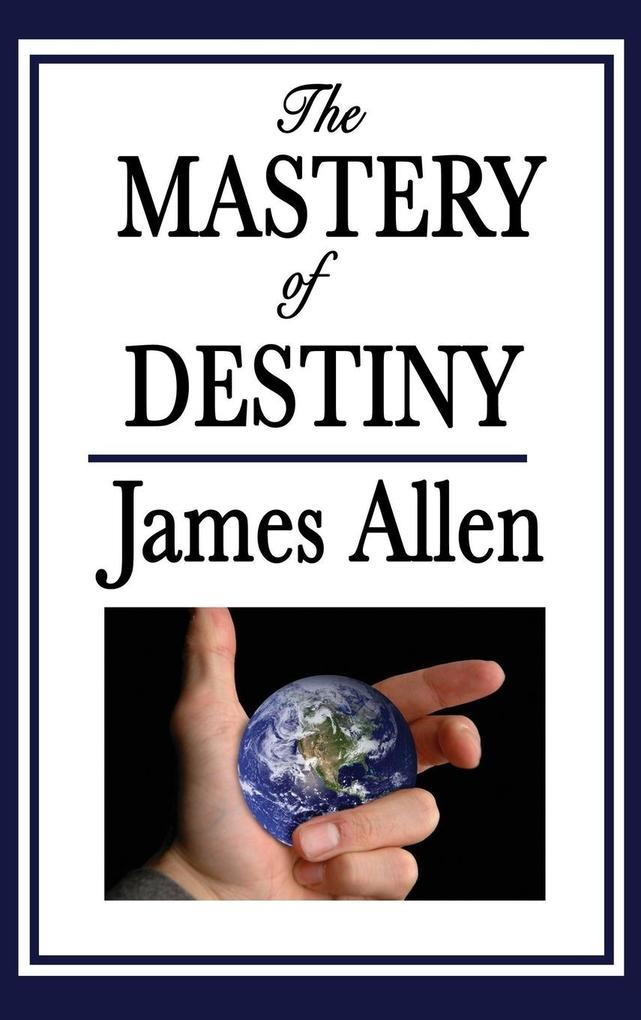 Produktbild: The Mastery of Destiny | James Allen