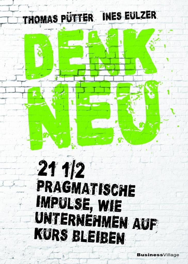 Produktbild: Denk neu | Thomas Pütter, Ines Eulzer