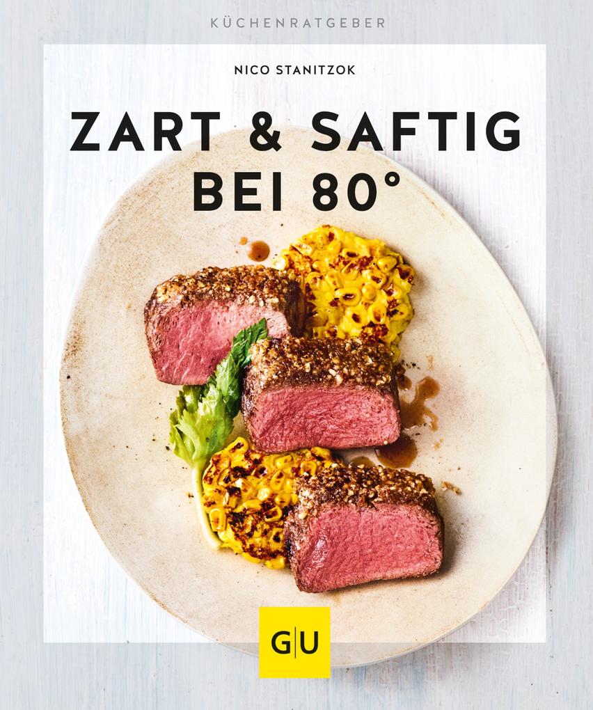 Produktbild: Zart & saftig bei 80° | Nico Stanitzok