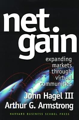 Produktbild: Net Gain: Expanding Markets Through Virtual Communities | John Hagel, Arthur G. Armstrong