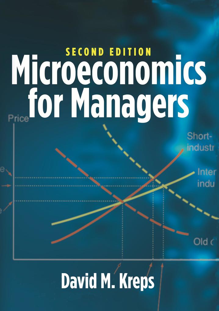 Produktbild: Microeconomics for Managers, 2nd Edition | David M Kreps