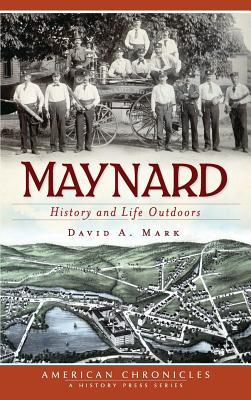 Produktbild: Maynard: History and Life Outdoors | David A. Mark