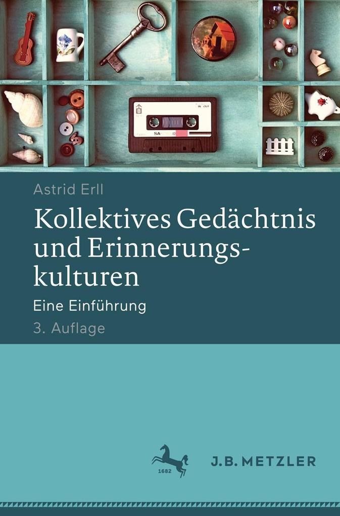 Produktbild: Kollektives Gedächtnis und Erinnerungskulturen | Astrid Erll