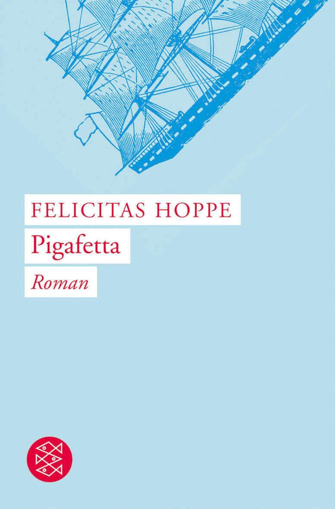 Produktbild: Pigafetta | Felicitas Hoppe