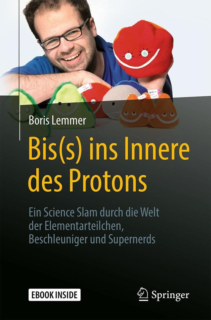 Produktbild: Bis(s) ins Innere des Protons | Boris Lemmer