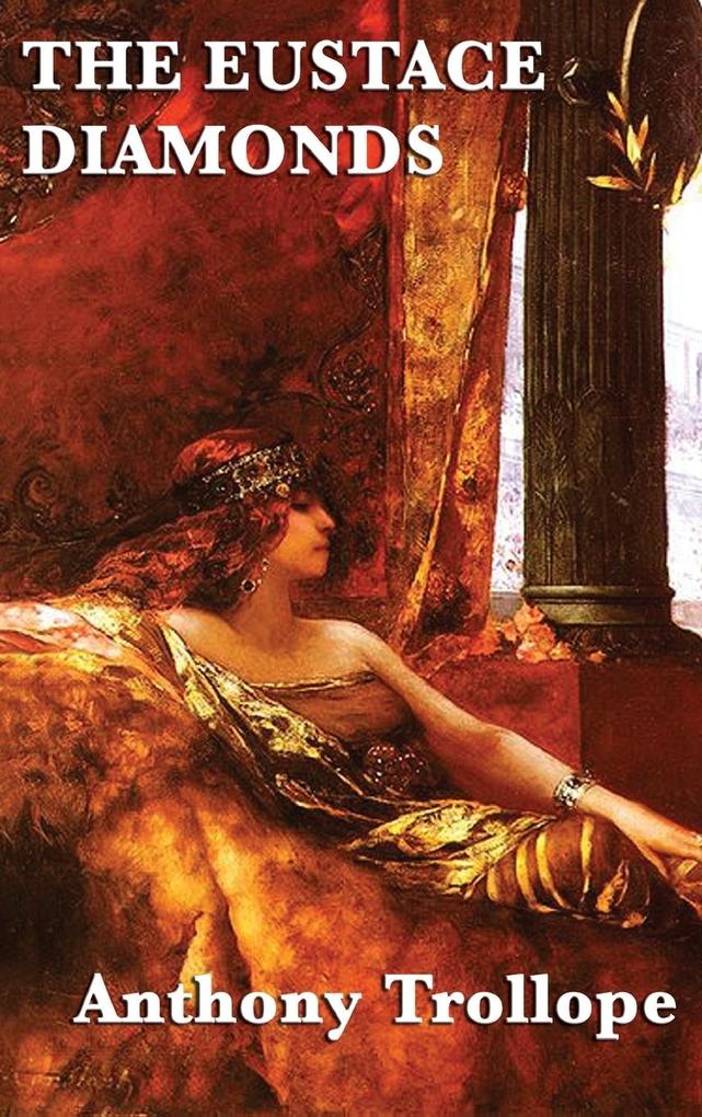 Produktbild: The Eustace Diamonds | Anthony Trollope