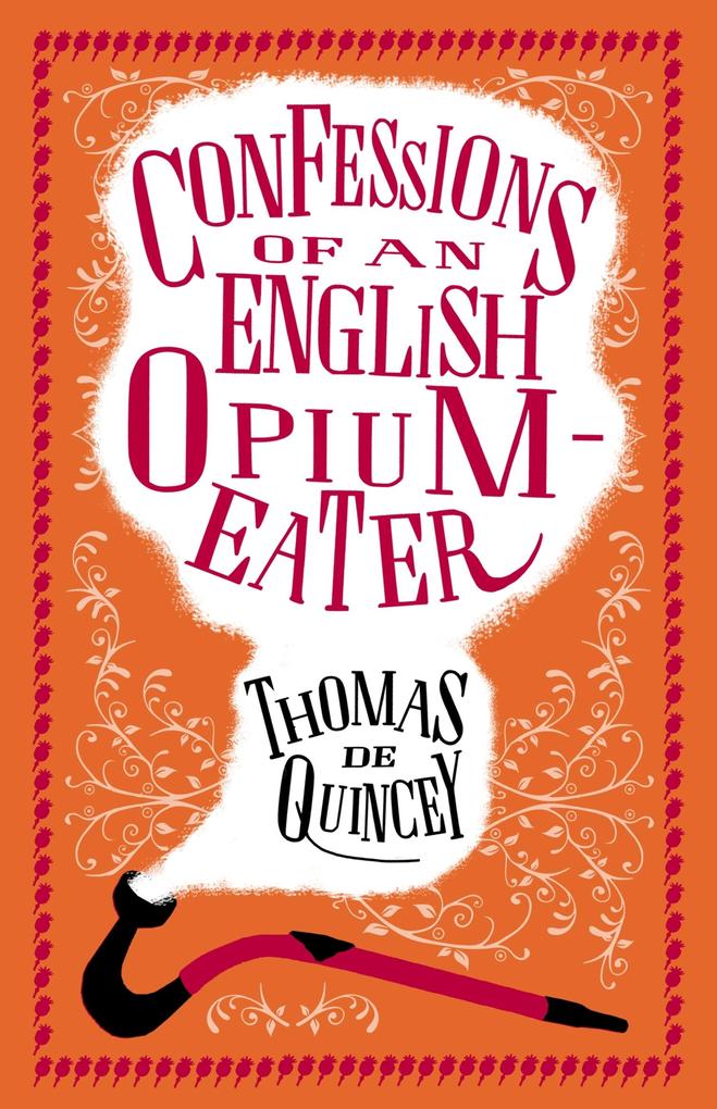 Produktbild: Confessions of an English Opium-Eater | Thomas De Quincey