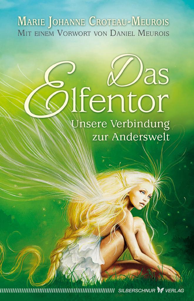 Produktbild: Das Elfentor | Marie Johanne Croteau-Meurois