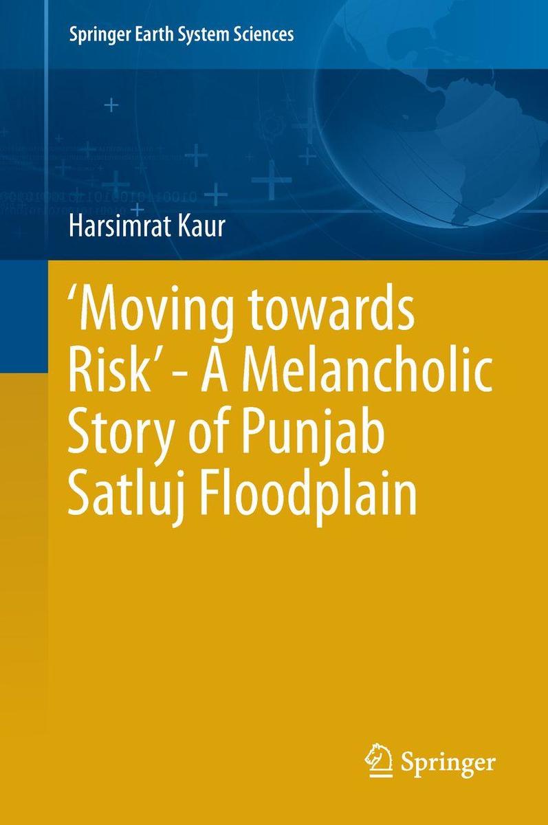 Produktbild: 'Moving towards Risk' - A Melancholic Story of Punjab Satluj Floodplain | Harsimrat Kaur
