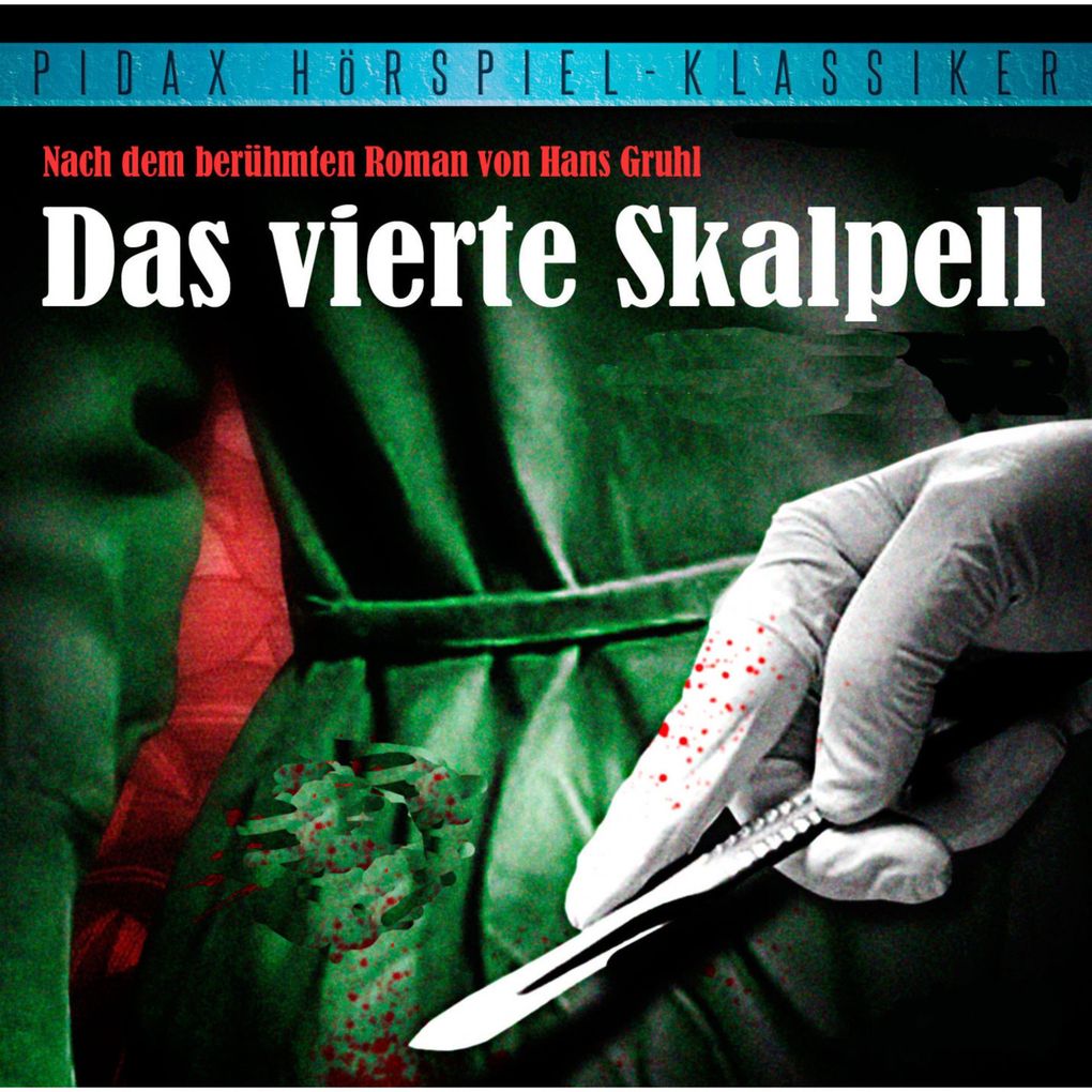 Produktbild: Das vierte Skalpell | Hans Gruhl