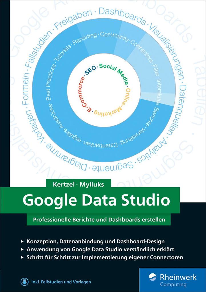Produktbild: Google Data Studio | Sascha Kertzel, Sina Mylluks