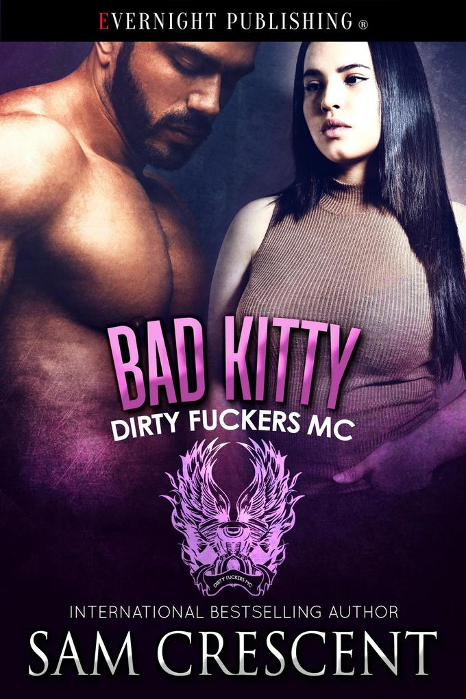 Produktbild: Bad Kitty (Dirty Fuckers MC, #5) | Sam Crescent
