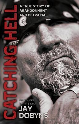 Produktbild: Catching Hell | Jay Dobyns