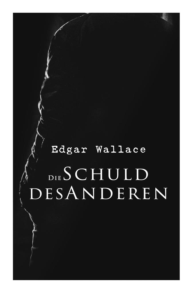 Produktbild: Die Schuld des Anderen | Edgar Wallace