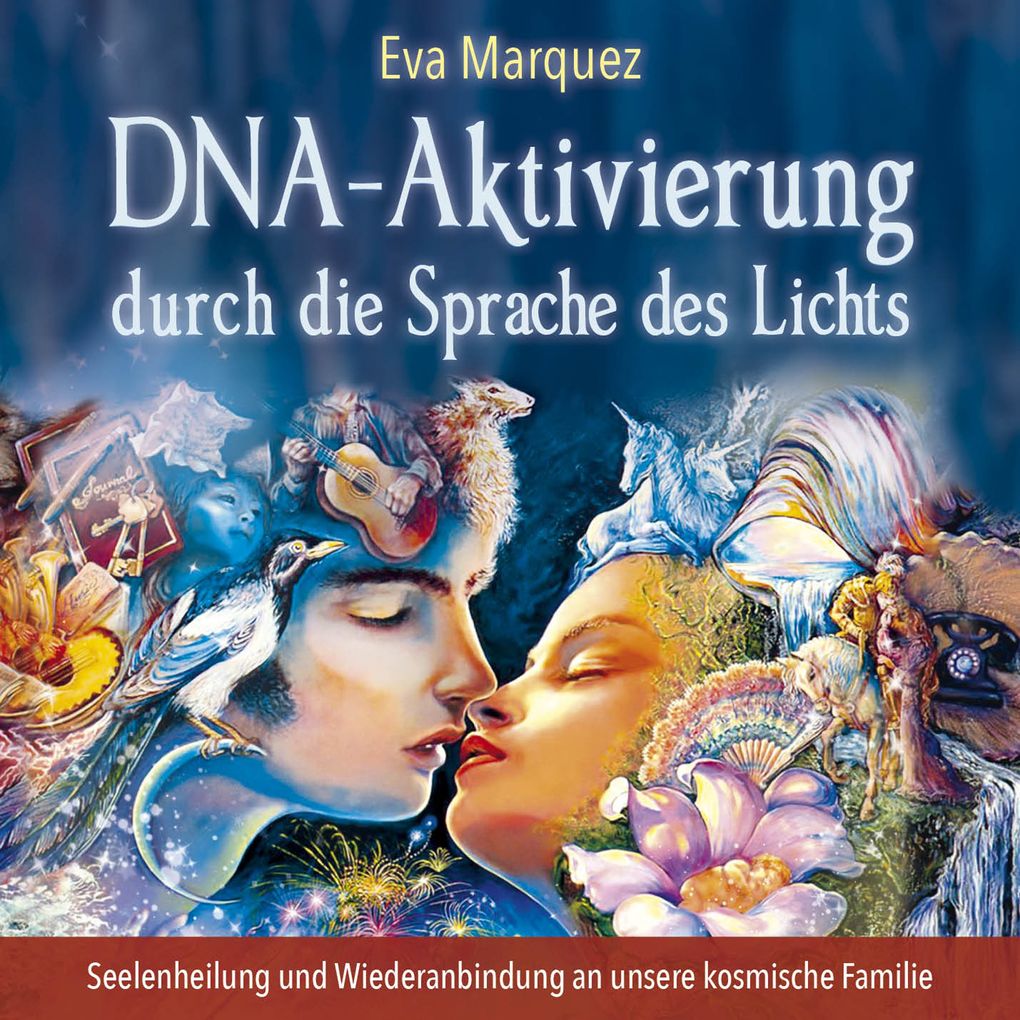Produktbild: DNA-Aktivierung durch die Sprache des Lichts | Eva Marquez