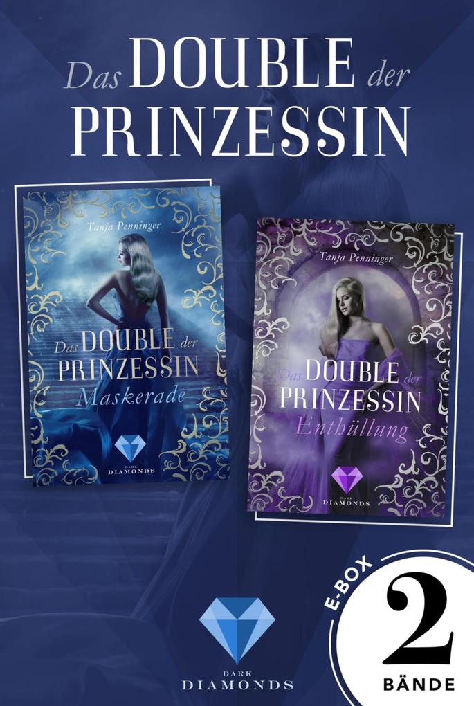 Produktbild: Das Double der Prinzessin: 2 E-Books in einem Bundle! | Tanja Penninger
