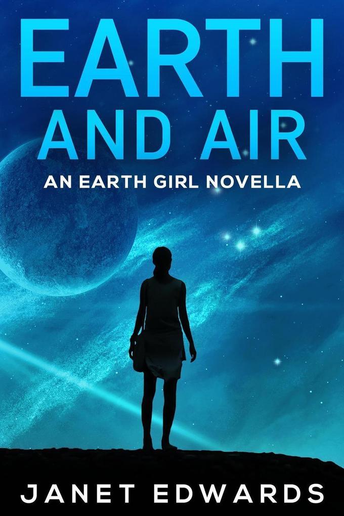 Produktbild: Earth and Air: An Earth Girl Novella (EGN, #2) | Janet Edwards