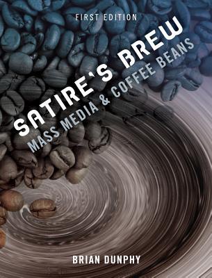 Produktbild: Satire's Brew | Brian Dunphy