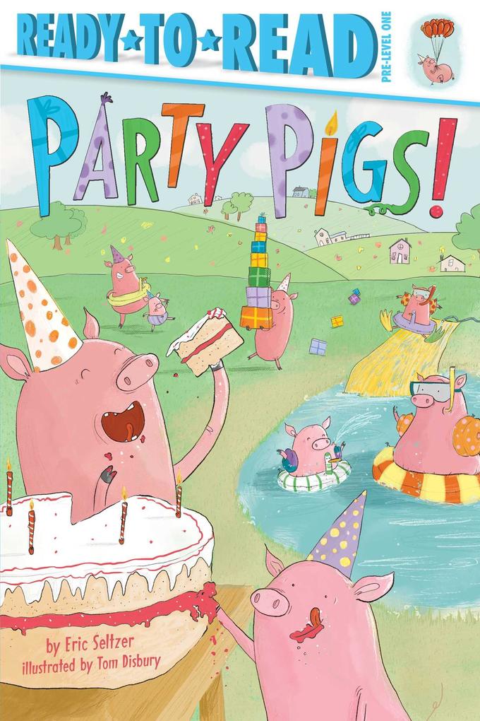Produktbild: Party Pigs! | Eric Seltzer