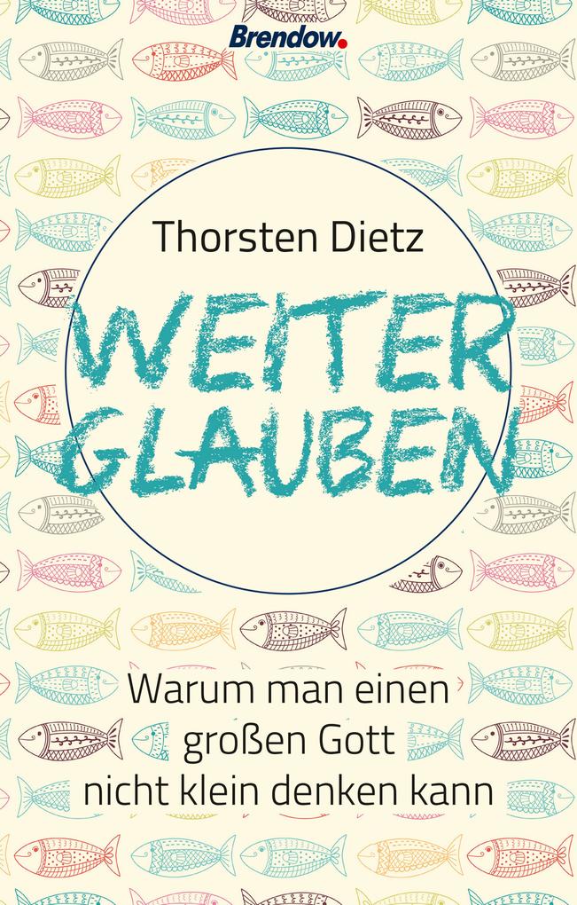 Produktbild: Weiterglauben | Thorsten Dietz