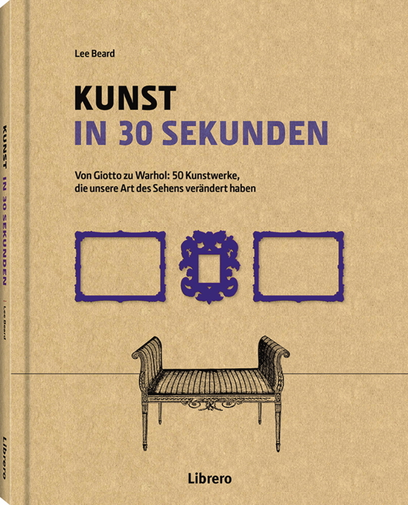 Produktbild: Kunst in 30 Sekunden | Lee Beard
