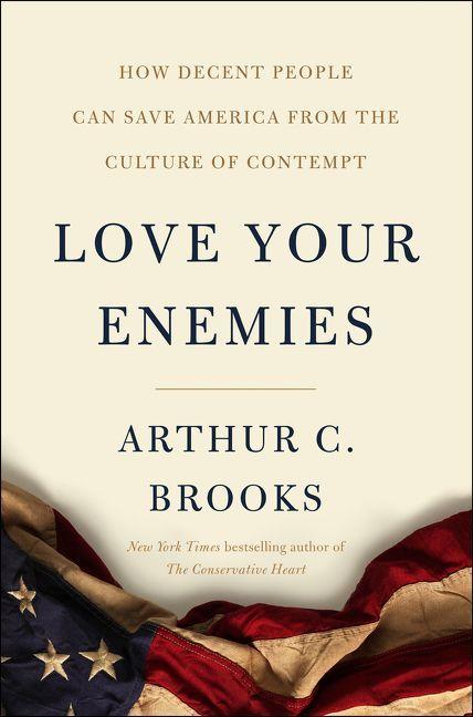 Produktbild: Love Your Enemies | Arthur C Brooks
