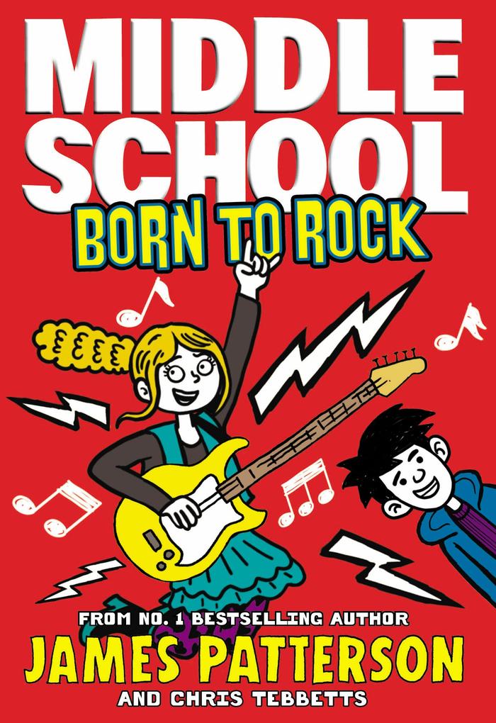 Produktbild: Middle School: Born to Rock | James Patterson