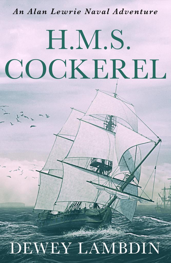 Produktbild: H.M.S. Cockerel | Dewey Lambdin